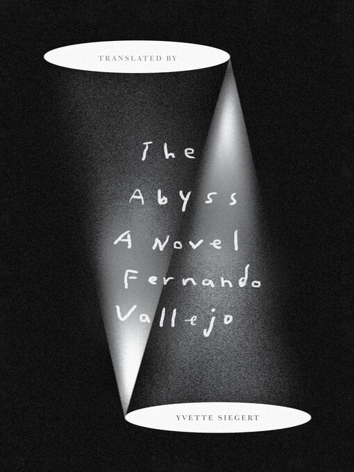 Title details for The Abyss by Fernando Vallejo - Available